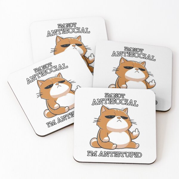 Item preview, Funny Cat Meme – I’m Not Antisocial, I’m Antistupid designed and sold by New Dragon.