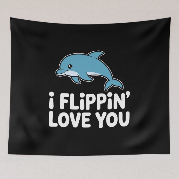 Item preview, I Flippin Love You! Funny Dolphin Pun designed and sold by PMCreative.