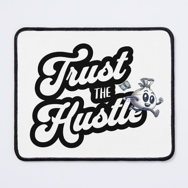 Item preview, Trust The Hustle Tee designed and sold by PeekStreet.