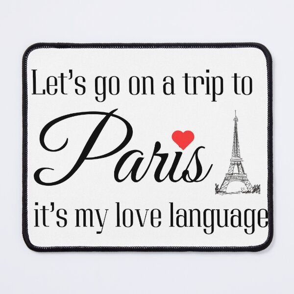 Item preview, Let’s Go to Paris – Love Language Quote designed and sold by minimalchicstudio.