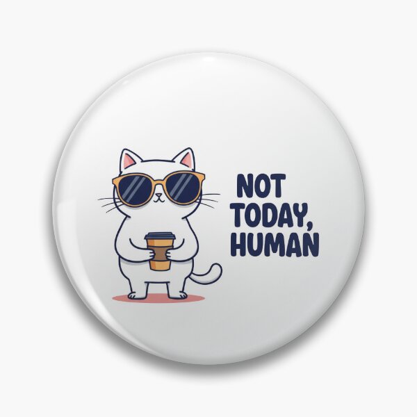 Item preview, Not Today Human – Funny Coffee Cat designed and sold by YonizaStudio.