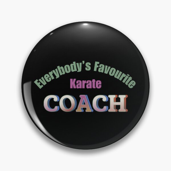 Item preview, Everybody’s Favourite Karate Coach designed and sold by DixieGirlStudio.