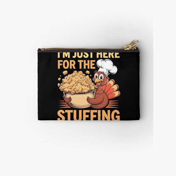 Item preview, I'm Just Here For The Stuffing - Perfect for Thanksgiving food lovers who can't resist the stuffing! designed and sold by ZyziowskyArt.