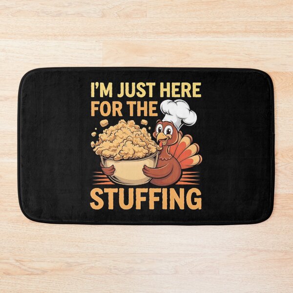 Item preview, I'm Just Here For The Stuffing - Perfect for Thanksgiving food lovers who can't resist the stuffing! designed and sold by ZyziowskyArt.