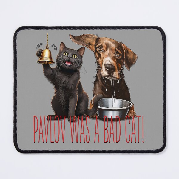 Item preview, Pavlov was a bad cat! designed and sold by BIGPIX91011.