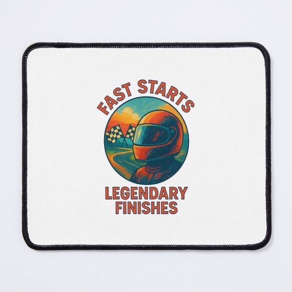 Item preview, Fast Starts - Legendary Finishes - Motorsport designed and sold by inkNext.