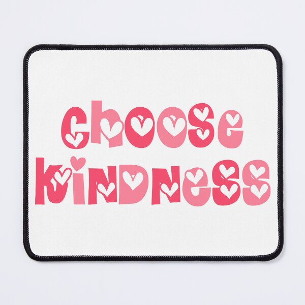 Item preview, Choose kindness a motivational saying - Be kind for Hearts designed and sold by SkeletonsDanger.