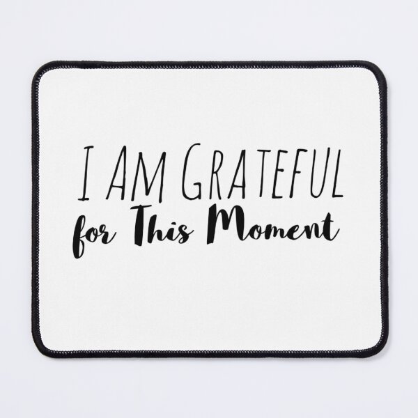 Item preview, I Am Grateful for This Moment – Daily Presence Affirmation designed and sold by Camila  Ardila.