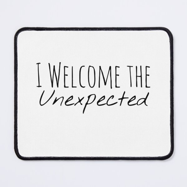 Item preview, I Welcome the Unexpected – Trust & Adventure Affirmation Art designed and sold by Camila Ardila.