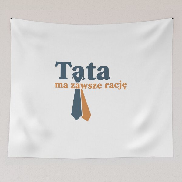 Artikelvorschau, Tata ma zawsze rację entworfen und verkauft von PrintAtelier.