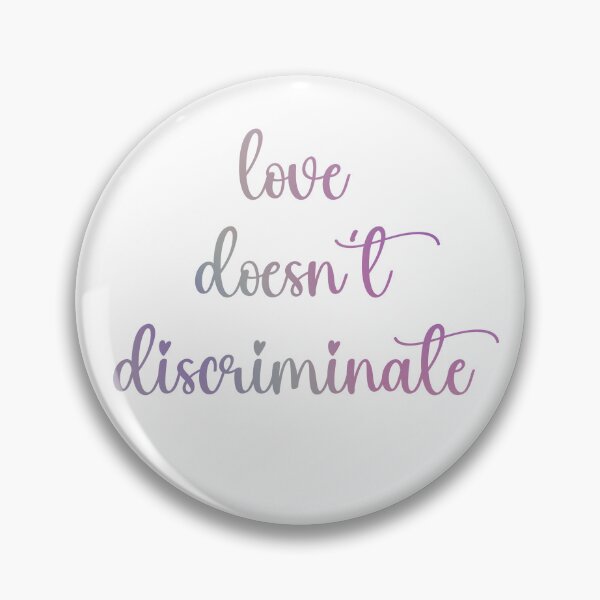 Item preview, Love Doesn't Discriminate designed and sold by Spike The Punch Design Co..