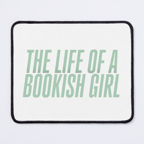 Item preview, The Life of a Bookish Girl designed and sold by Jschaffer16.