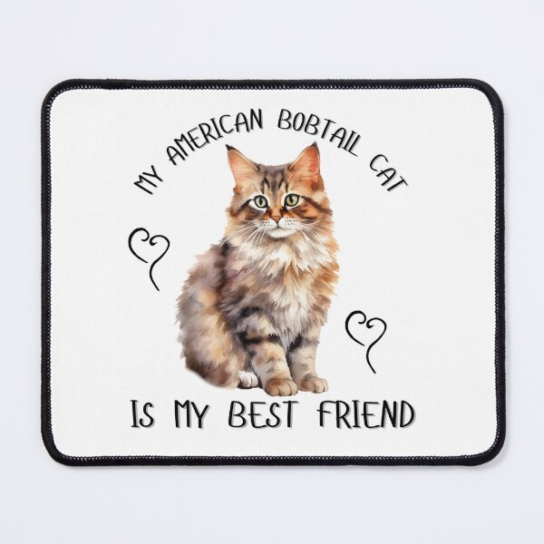 Item preview, My American Bobtail Cat Is My Best Friend designed and sold by Viikis.