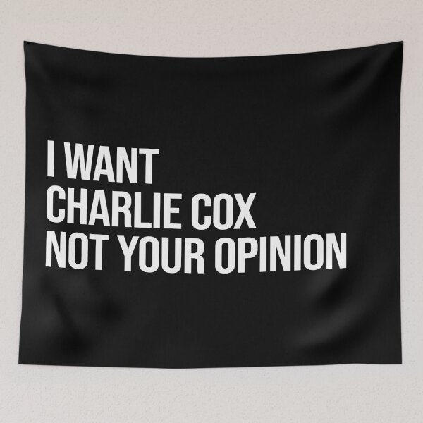 Item preview, I Want Charlie Cox Not Your Opinion designed and sold by deluluhaze.