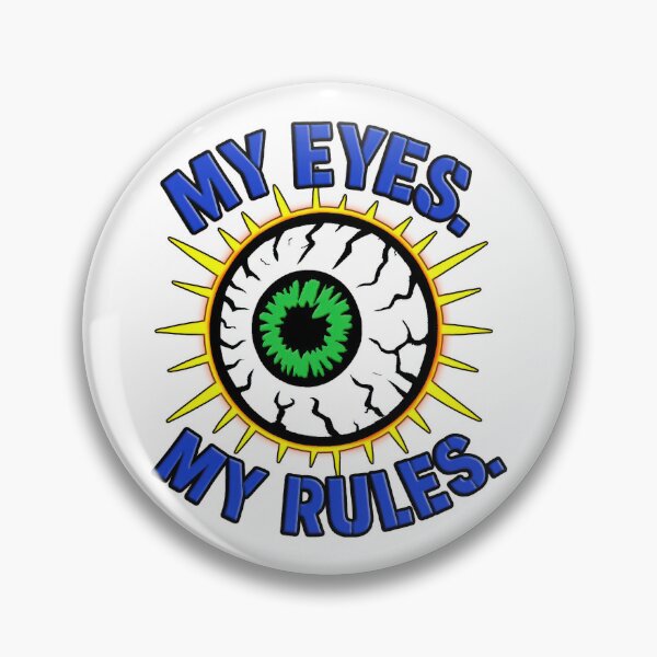 Item preview, My Eyes. My Rules. – Bold Vision Loss Statement designed and sold by Eyepatch-Jacks.