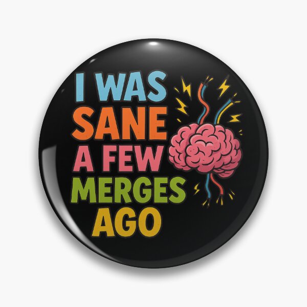 Item preview, I Was Sane a Few Merges Ago – Funny Programmer Brain Exploding Cartoon Design designed and sold by Lunaria Arts.