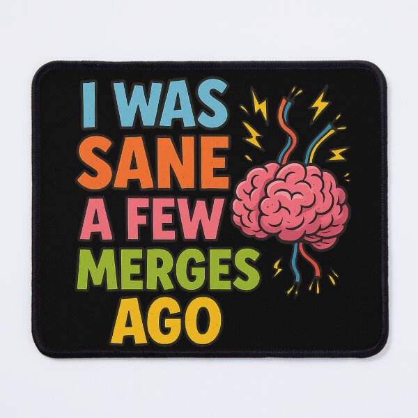 Item preview, I Was Sane a Few Merges Ago – Funny Programmer Brain Exploding Cartoon Design designed and sold by Lunaria Arts.