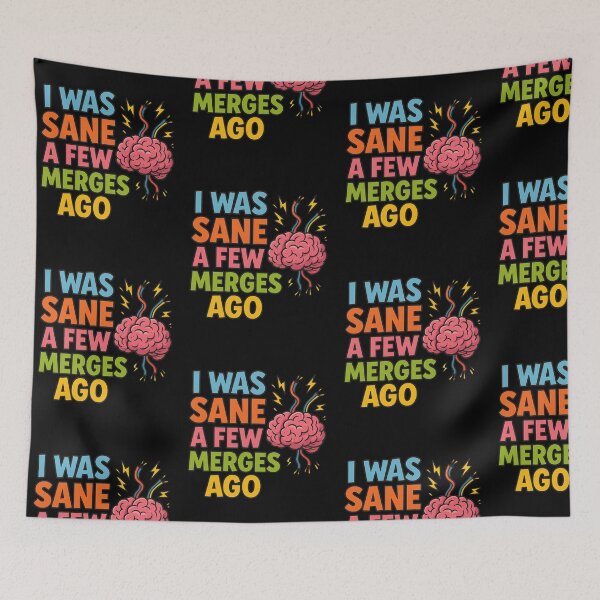 Item preview, I Was Sane a Few Merges Ago – Funny Programmer Brain Exploding Cartoon Design designed and sold by Lunaria Arts.