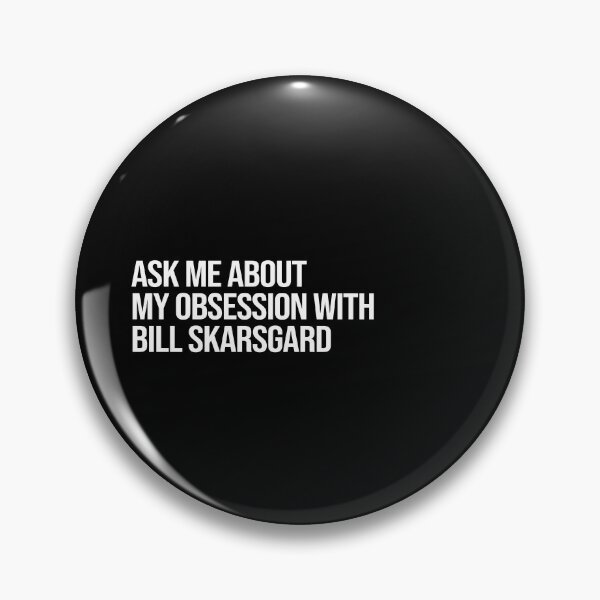 Item preview, Ask me About my Obsession with Bill Skarsgard designed and sold by 2000sbabyangel.