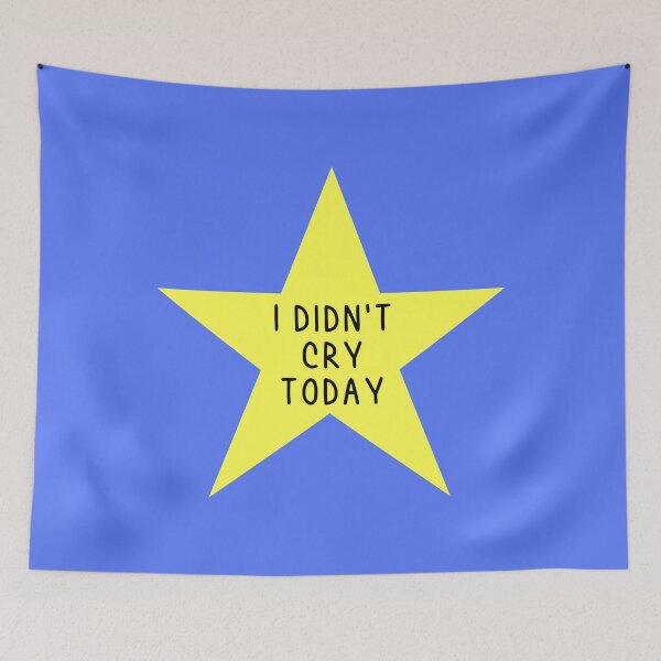 Item preview, I didn't cry today star designed and sold by HotspotDesigns.