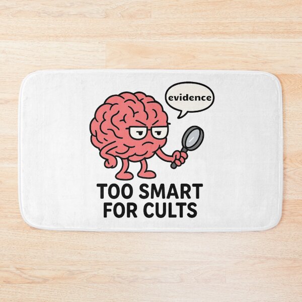 Item preview, Too Smart for Cults – Rational Brain Evidence Meme designed and sold by jelonkaa.