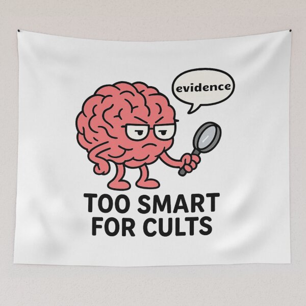 Item preview, Too Smart for Cults – Rational Brain Evidence Meme designed and sold by jelonkaa.