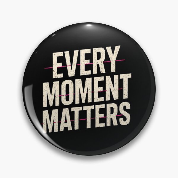 Item preview, Every moment matters designed and sold by Kalpa.