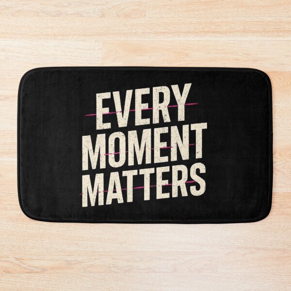 Item preview, Every moment matters designed and sold by Kalpa.