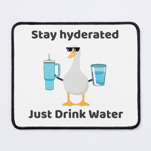 Item preview, Stay Hydrated Duck Meme – Funny Water Reminder designed and sold by DoodleTroveArt.