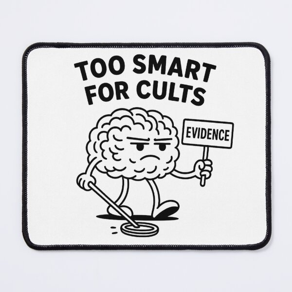 Item preview, Too Smart for Cults – Evidence Based Rational Brain designed and sold by jelonkaa.