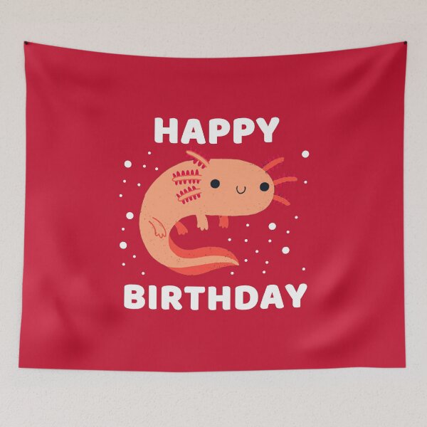 Item preview, HAPPY BIRTHDAY AXOLOTL #5 designed and sold by SalahBlt.