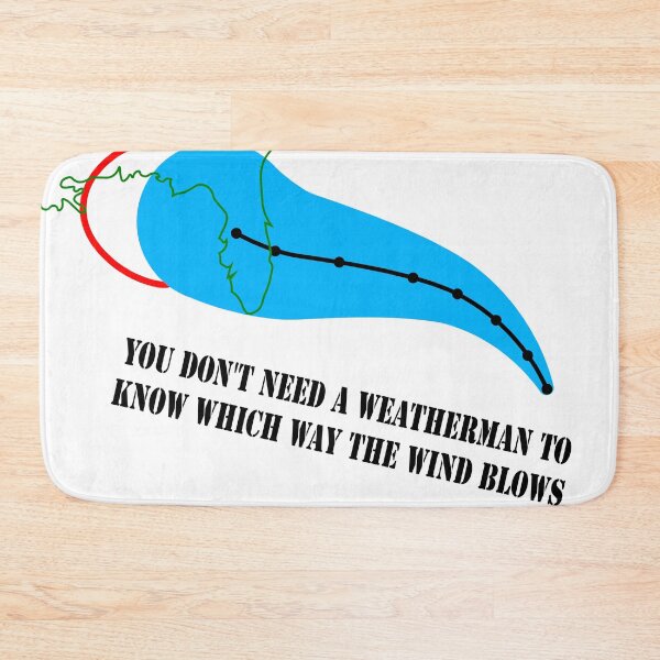 Item preview, You Don't Need A Weatherman To Know Which Way The Wind Blows designed and sold by VisionWind.