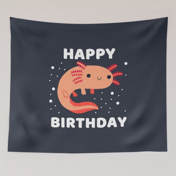 Item preview, HAPPY BIRTHDAY AXOLOTL #7 designed and sold by SalahBlt.