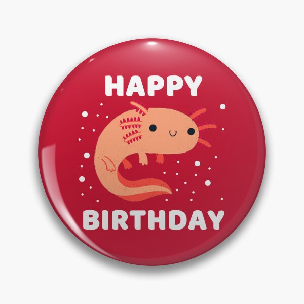 Item preview, HAPPY BIRTHDAY AXOLOTL #8 designed and sold by SalahBlt.