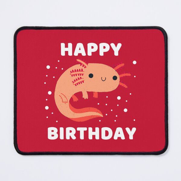 Item preview, HAPPY BIRTHDAY AXOLOTL #8 designed and sold by SalahBlt.