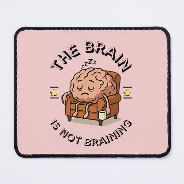 Item preview, Sarcastic Sleepy Brain with Coffee – The Brain Is Not Braining | Relatable Funny designed and sold by Cree8if.