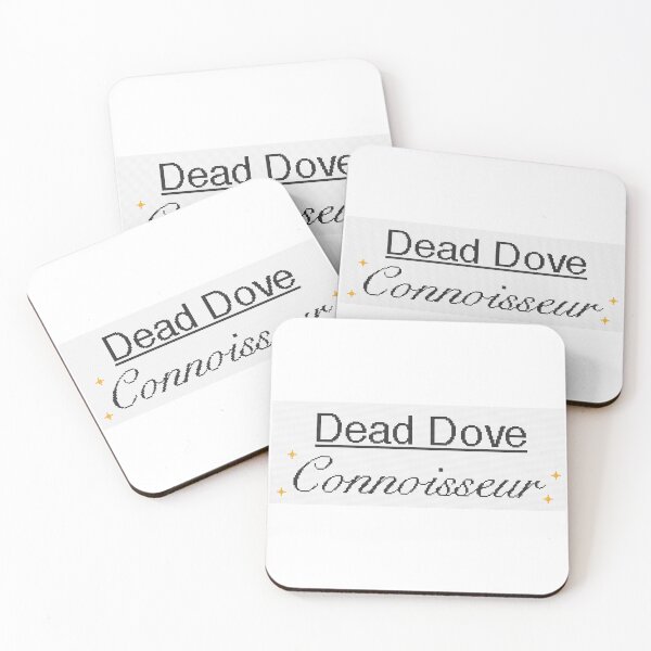 Item preview, Dead Dove Connoisseur designed and sold by FlyingJackalope.