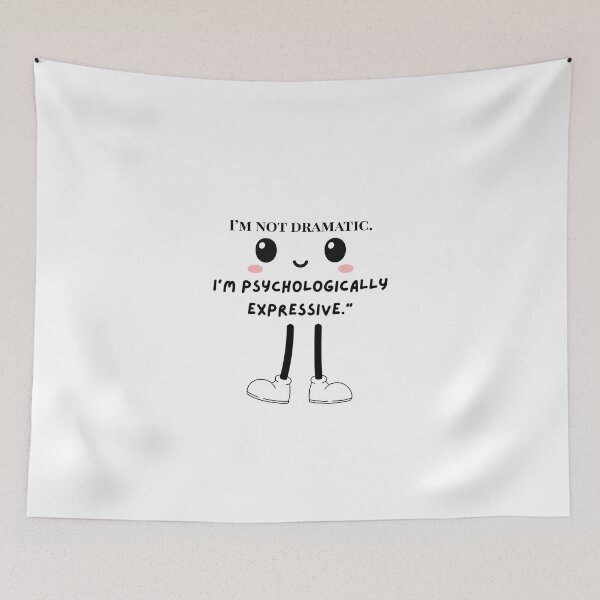 Item preview, I’m Not Dramatic – Psychology Humor Quote Design designed and sold by Mindscapes Studio.