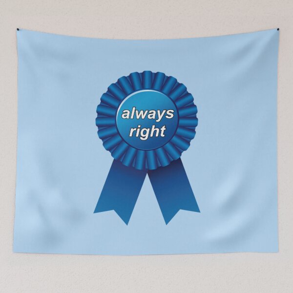 Item preview, Always right ribbon designed and sold by HotspotDesigns.