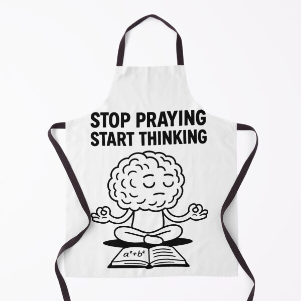 Item preview, Stop Praying Start Thinking – Rational Brain Design designed and sold by jelonkaa.