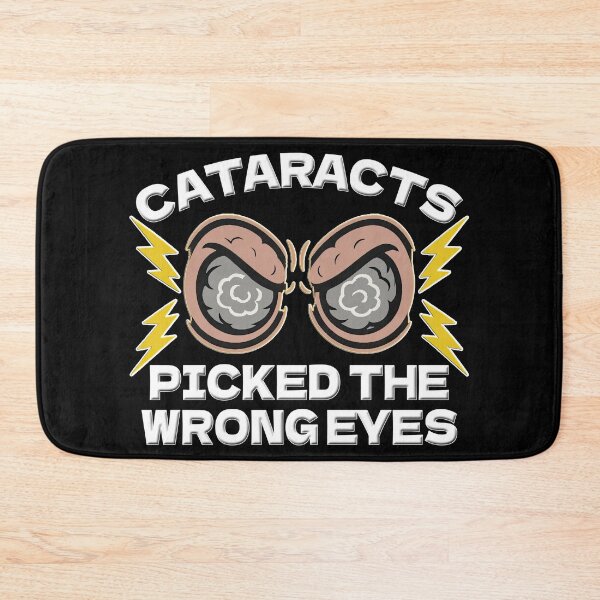 Item preview, Cataracts Picked the Wrong Eyes – Cloudy Rage designed and sold by Eyepatch-Jacks.