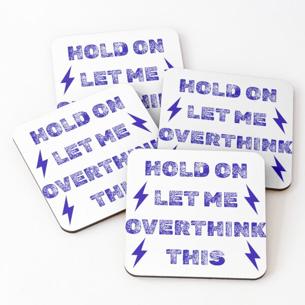 Item preview, Hold on let me overthink this designed and sold by Createfully Yours.