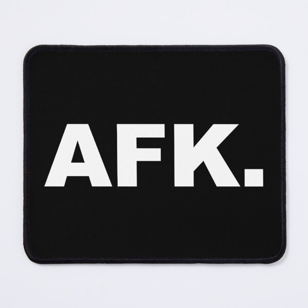 Item preview, AFK. (Away From Keyboard) designed and sold by CurlyDude.