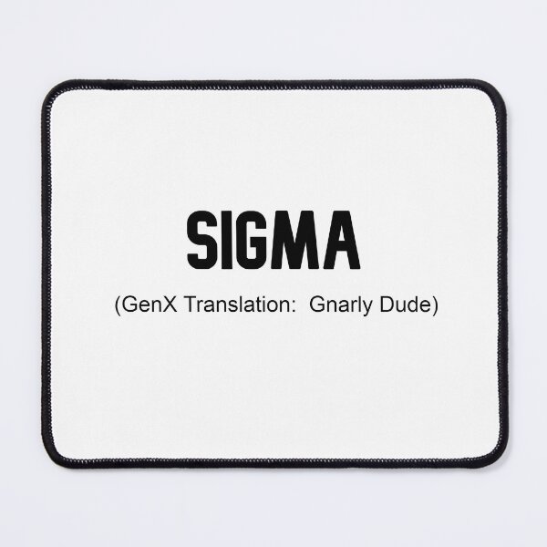 Item preview, Sigma slang explained to GenX Males designed and sold by hominym.