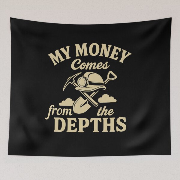 Item preview, My Money Comes from the Depths – Retro Mining Design designed and sold by Meandmyshop.