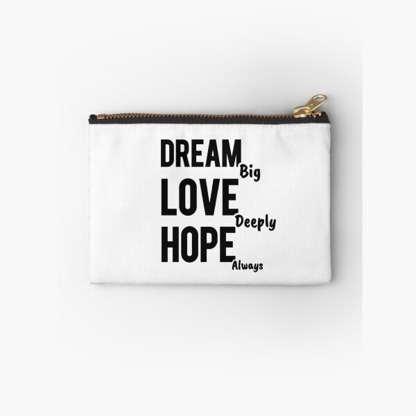 Item preview, Dream Love Hope Motivational Design designed and sold by Heal of Souls Designs .