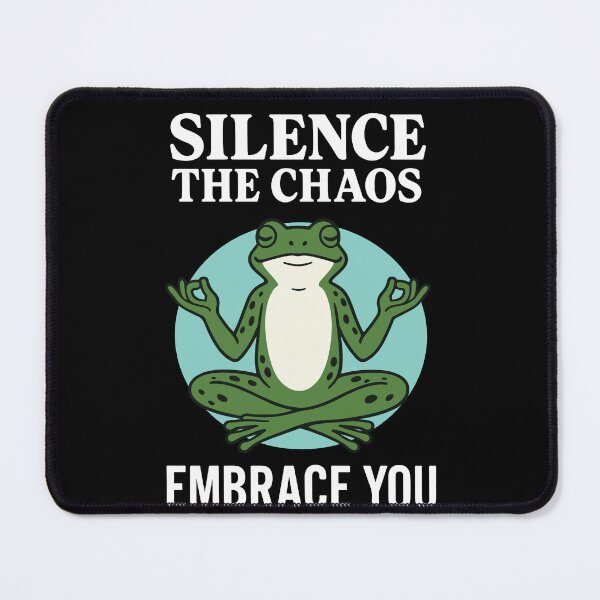 Item preview, Silence The Chaos Embrace You Mindfulness designed and sold by LuminOrb.