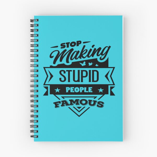 Item preview, Stop Making Stupid People Famous designed and sold by bonnieleigh6902.