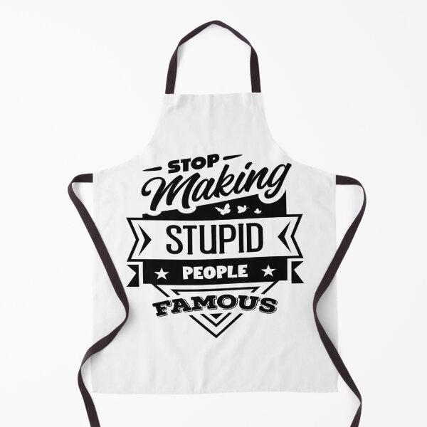Item preview, Stop Making Stupid People Famous designed and sold by bonnieleigh6902.