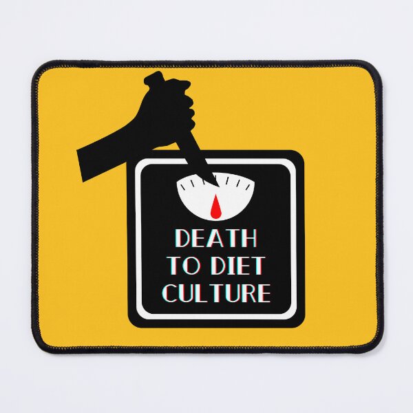 Item preview, Death to Diet Culture | Anti-Body Shame Protest Art designed and sold by Parasocialite.